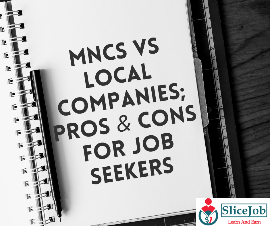 MNCs VS Local Companies; Pros & Cons for Job Seekers