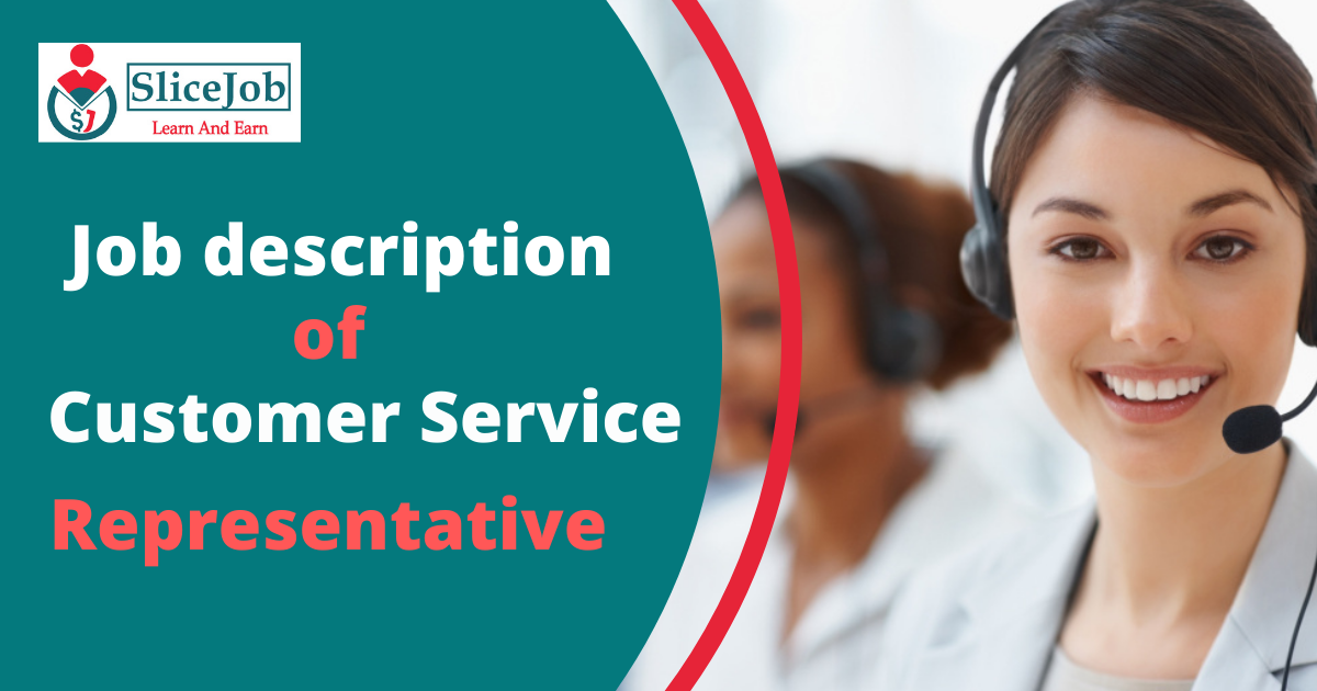 Job description of Customer Service Representative