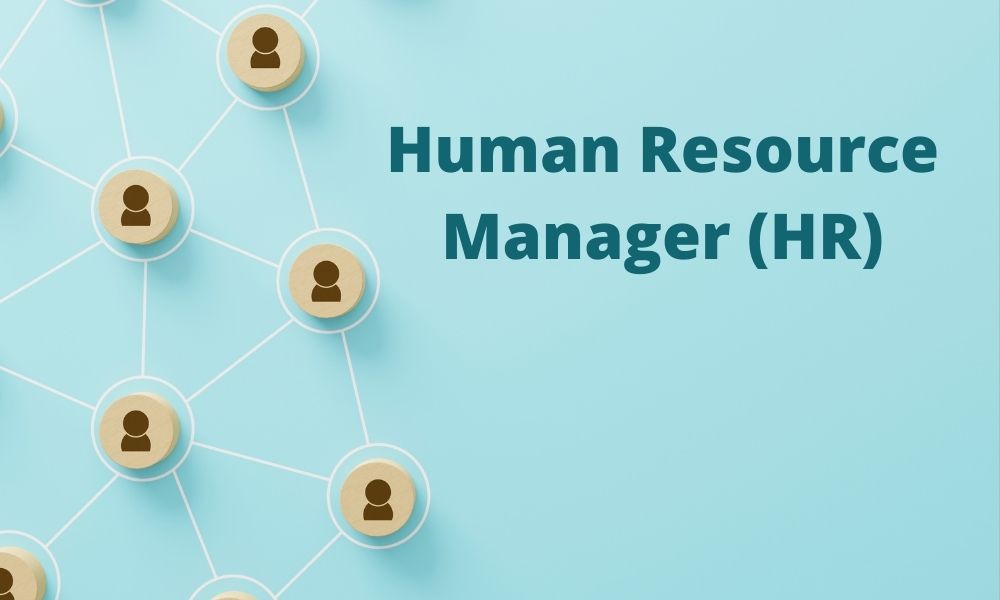 Human Resources Manager & Recruitment (HR)