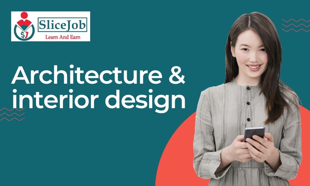 Architecture & Interior Design 